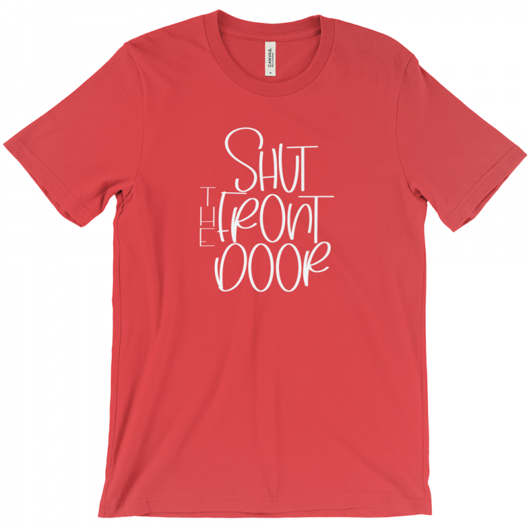 Shut The Front Door Tee Fairlayne Boutique 